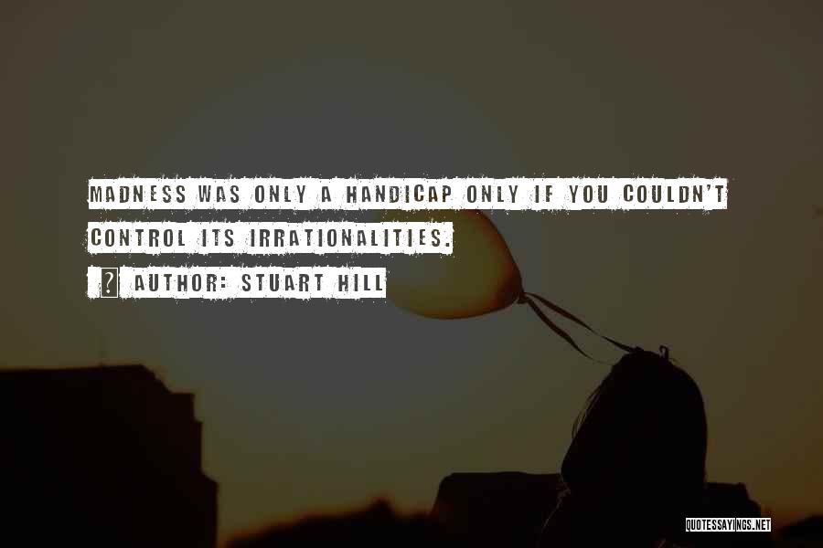 Stuart Hill Quotes 2140664 Stuart Hill Quotes 2140664