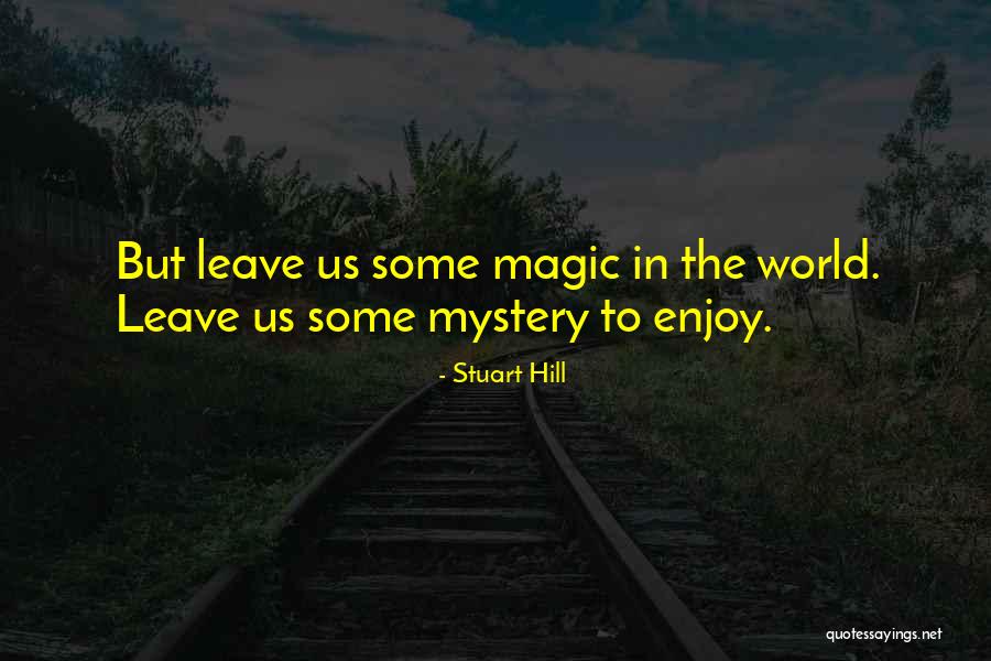 Stuart Hill Quotes 2143061 Stuart Hill Quotes 2143061