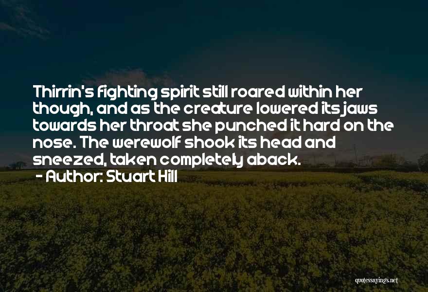 Stuart Hill Quotes 808572