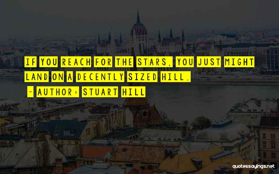 Stuart Hill Quotes 854465 Stuart Hill Quotes 854465