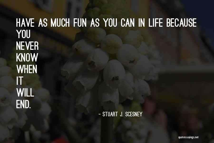 Stuart J. Scesney Quotes 2223498 Stuart J. Scesney Quotes 2223498