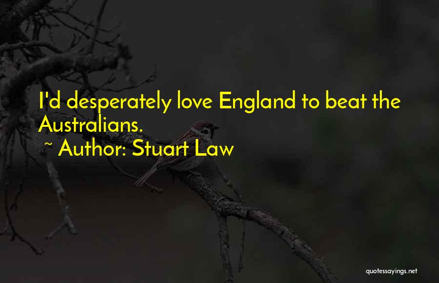 Stuart Law Quotes 760446