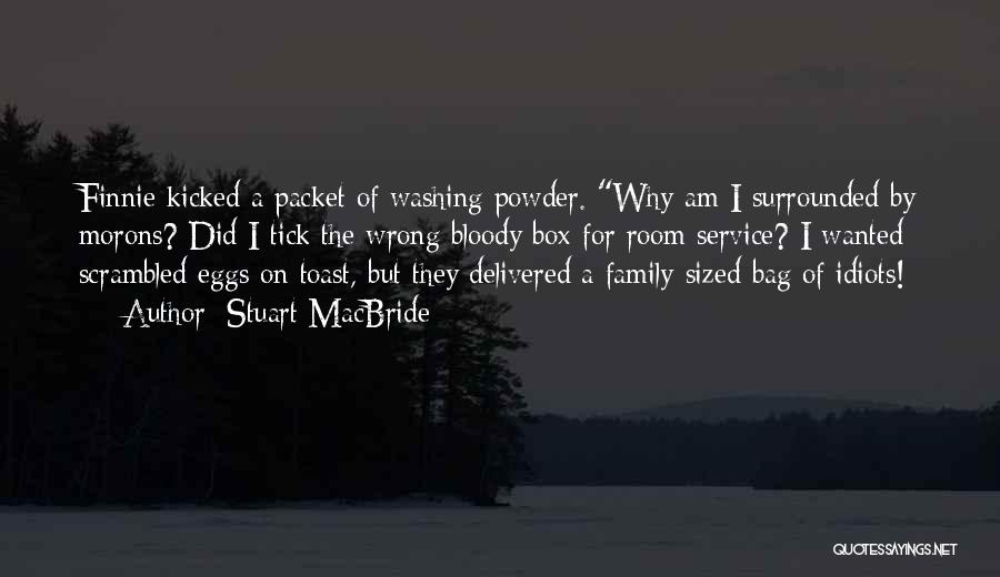 Stuart MacBride Quotes 121160