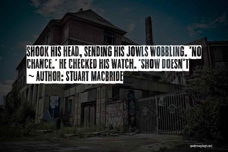 Stuart MacBride Quotes 209320