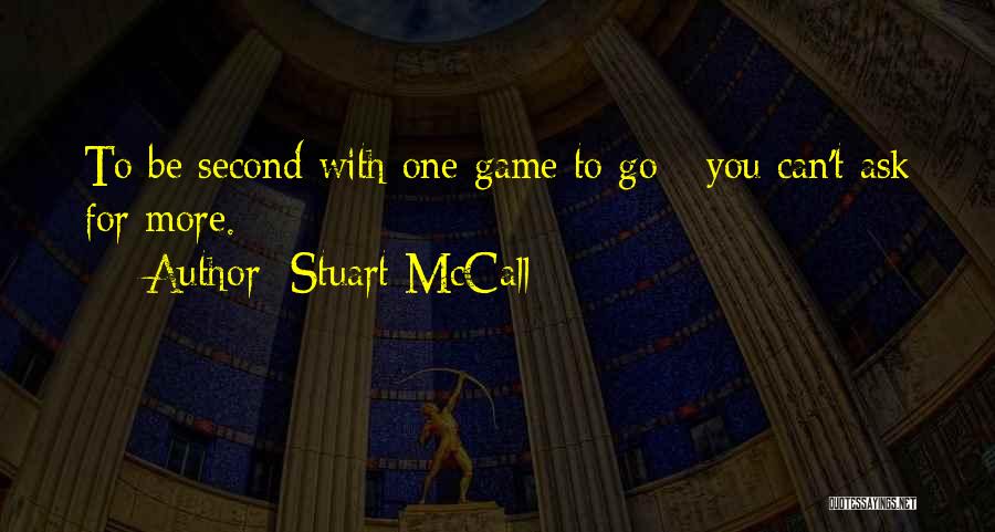 Stuart McCall Quotes 791502