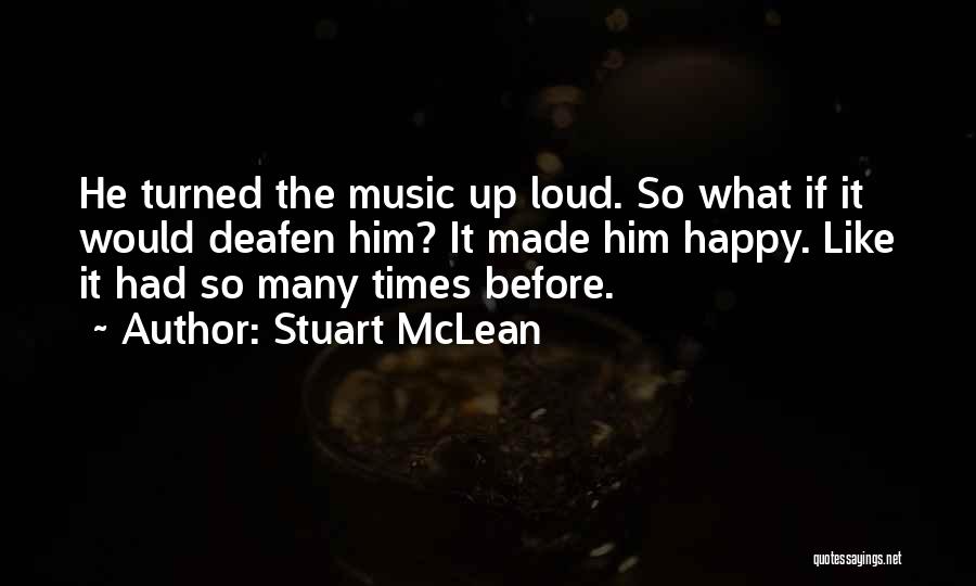 Stuart McLean Quotes 410728