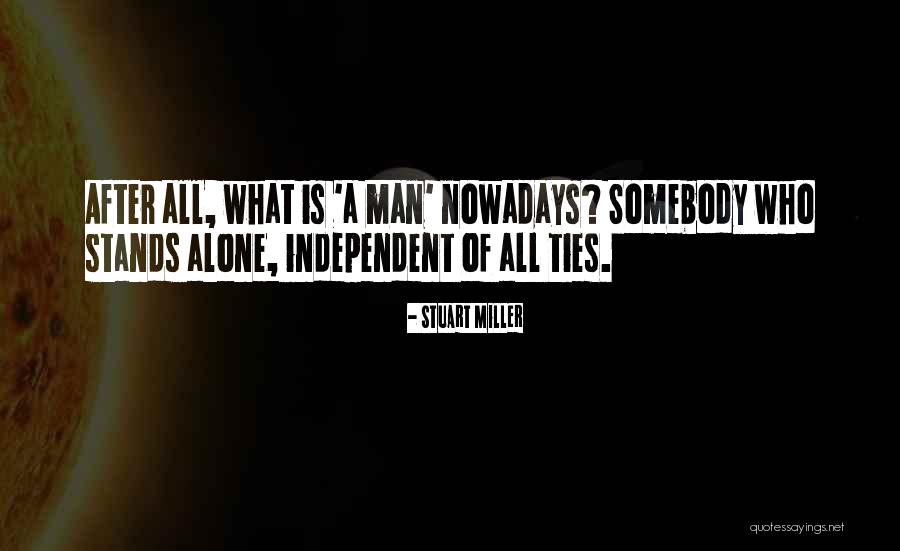 Stuart Miller Quotes 1436245 Stuart Miller Quotes 1436245