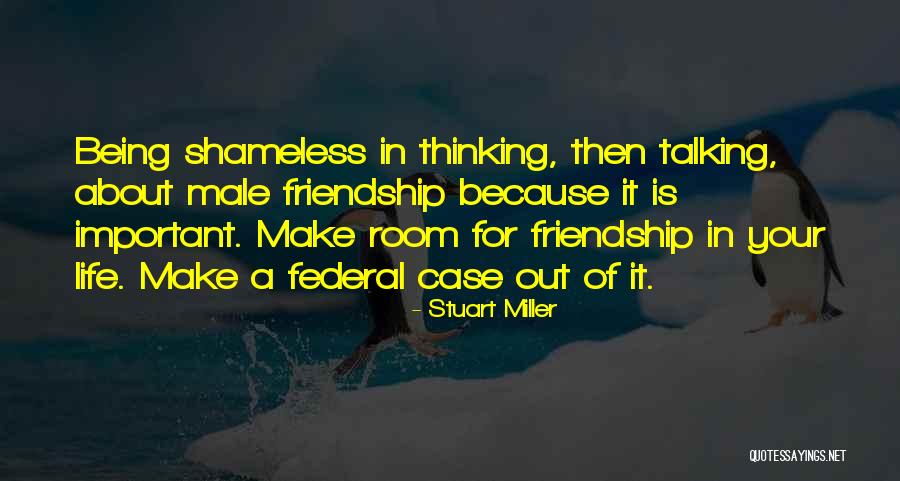 Stuart Miller Quotes 541670