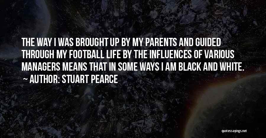 Stuart Pearce Quotes 1412277