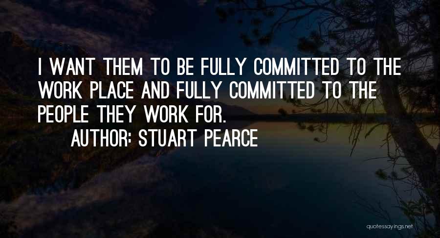 Stuart Pearce Quotes 487701