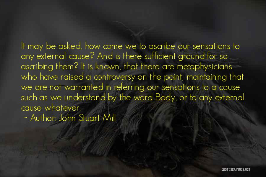 Stuart Quotes By John Stuart Mill