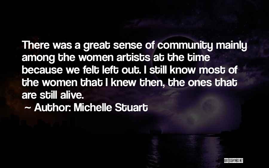 Stuart Quotes By Michelle Stuart