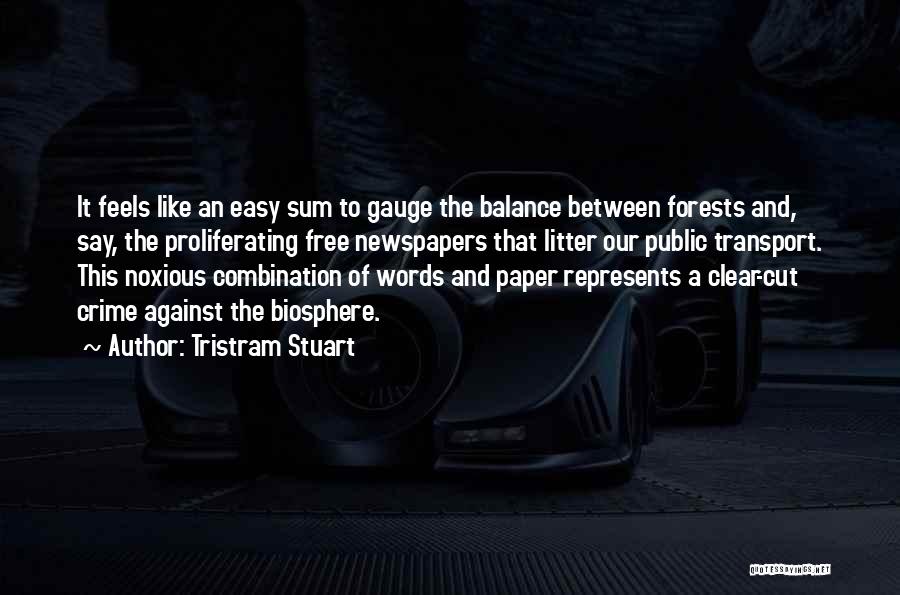 Stuart Quotes By Tristram Stuart