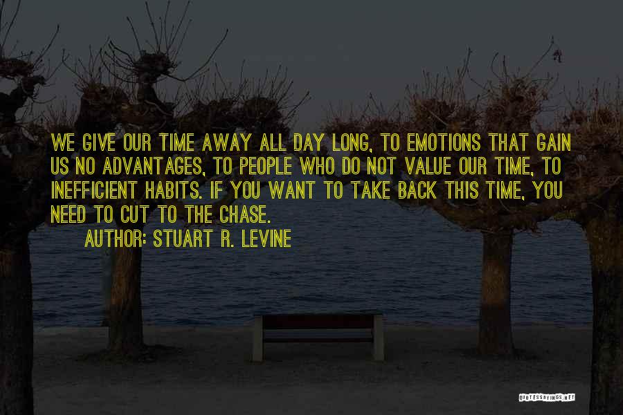 Stuart R. Levine Quotes 538723