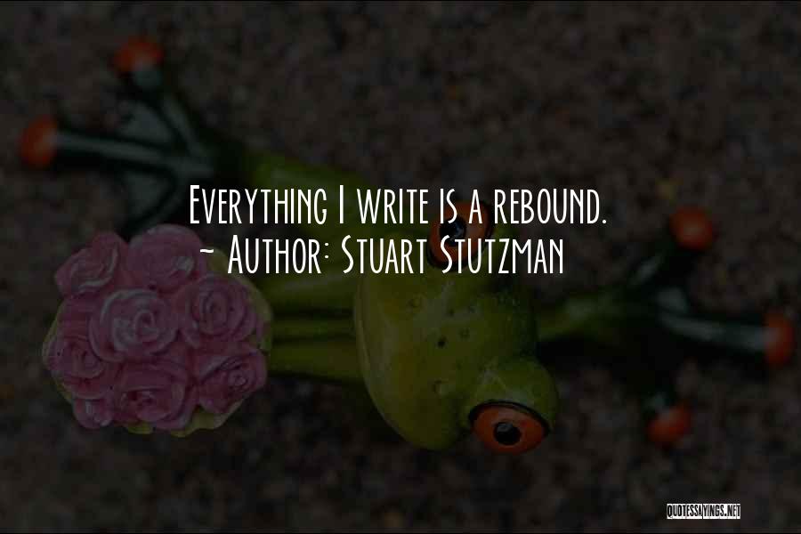 Stuart Stutzman Quotes 1481175