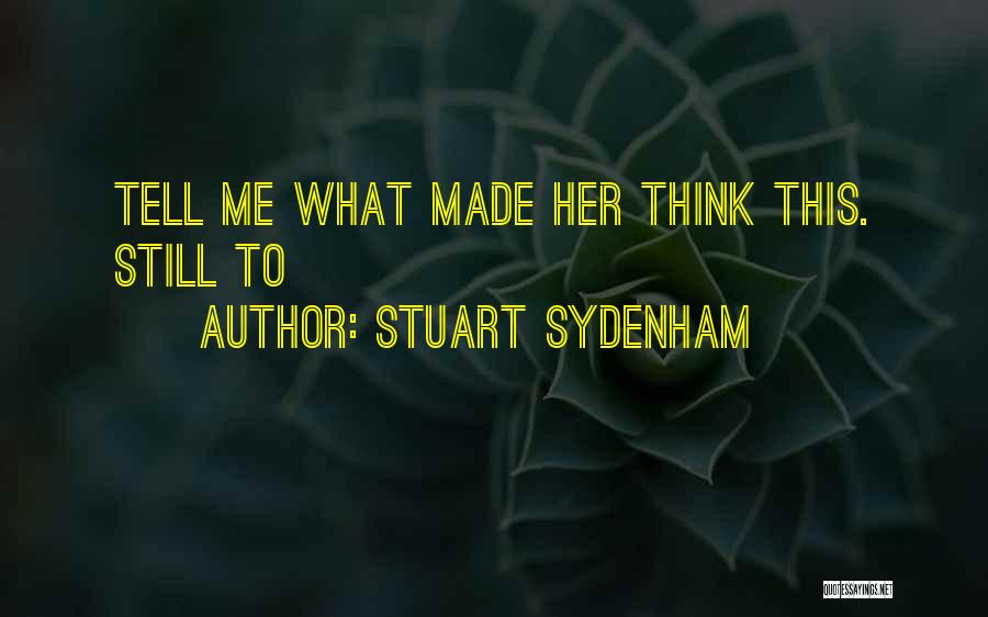 Stuart Sydenham Quotes 2028700