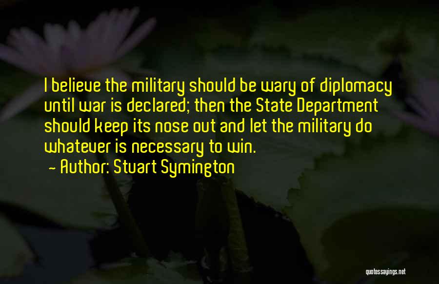 Stuart Symington Quotes 1439999