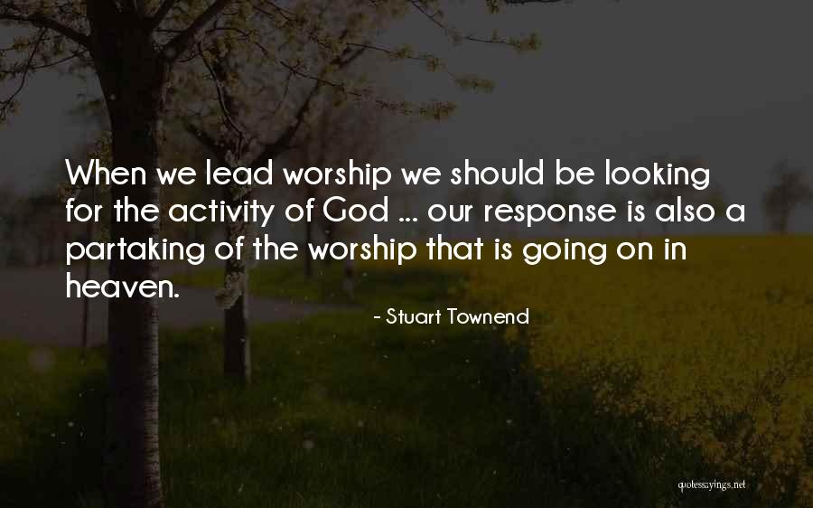 Stuart Townend Quotes 1238678