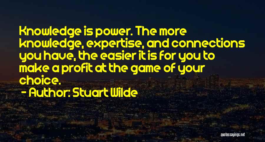 Stuart Wilde Quotes 1040441