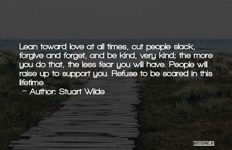 Stuart Wilde Quotes 2010432