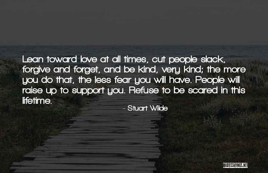 Stuart Wilde Quotes 2010432