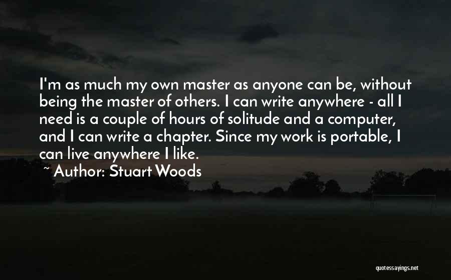 Stuart Woods Quotes 1325483