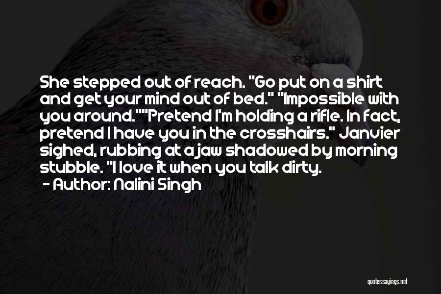 Stubble Quotes By Nalini Singh