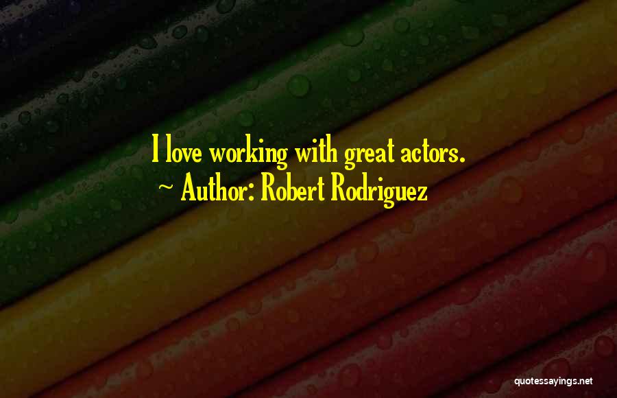 Stubbly Quotes By Robert Rodriguez