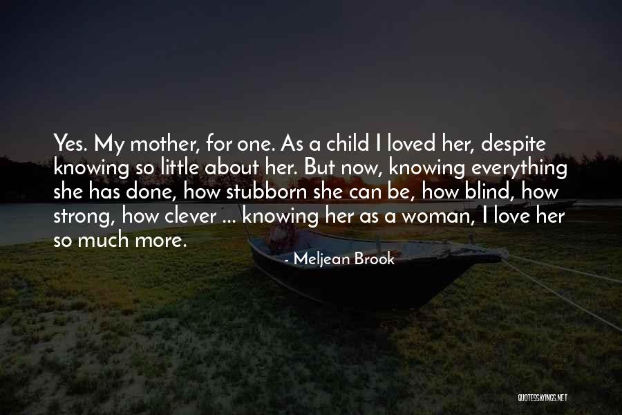 Stubborn And Strong Quotes By Meljean Brook Stubborn And Strong Quotes By Meljean Brook