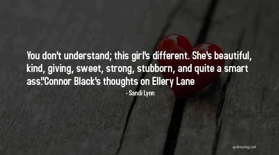 Stubborn And Strong Quotes By Sandi Lynn Stubborn And Strong Quotes By Sandi Lynn