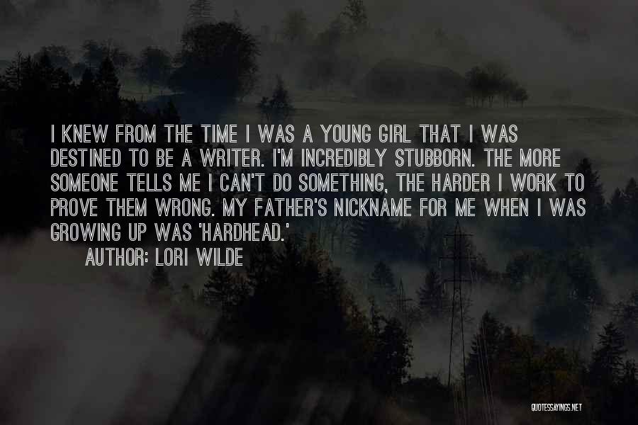 Stubborn Girl Quotes By Lori Wilde