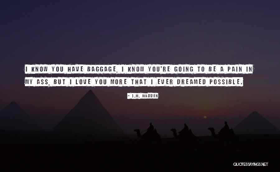 Stubborn Hearts Quotes By J.M. Madden Stubborn Hearts Quotes By J.M. Madden
