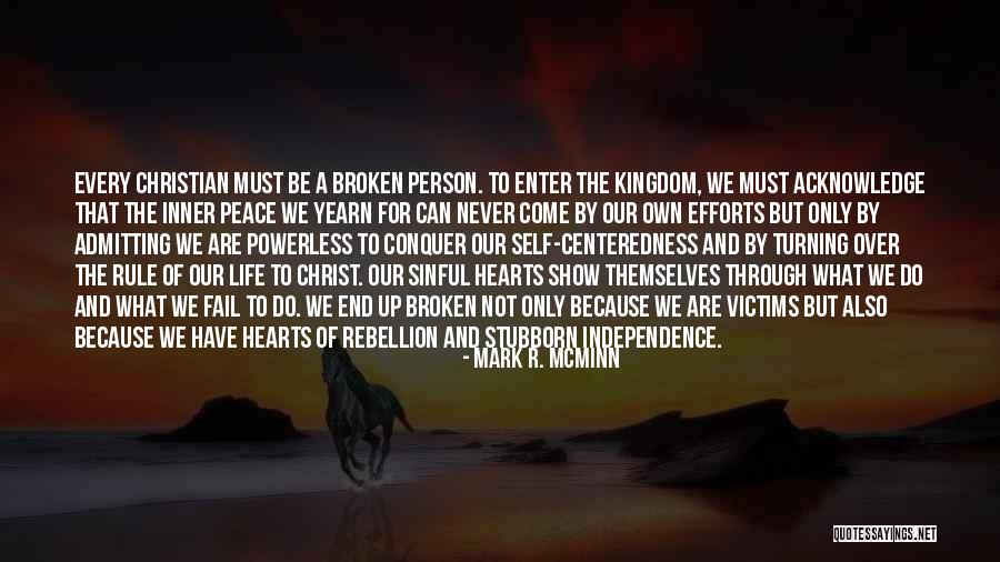 Stubborn Person Quotes By Mark R. McMinn Stubborn Person Quotes By Mark R. McMinn