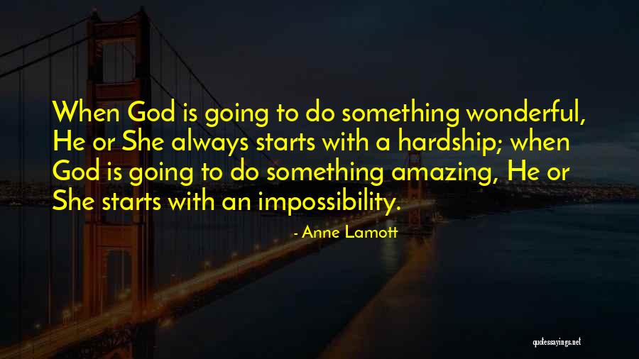 Stubborn Pics Quotes By Anne Lamott Stubborn Pics Quotes By Anne Lamott