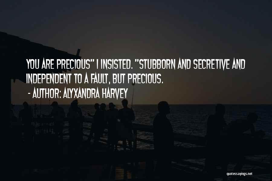 Stubborn Quotes By Alyxandra Harvey