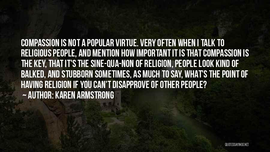 Stubborn Quotes By Karen Armstrong