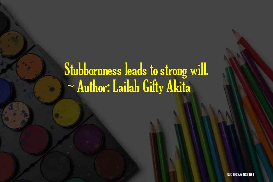 Stubborn Woman Quotes By Lailah Gifty Akita