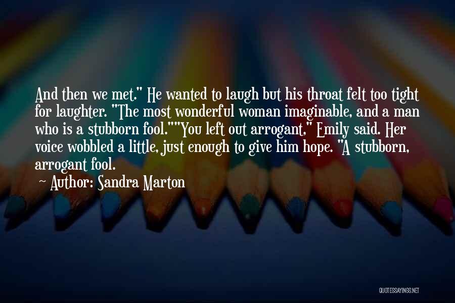 Stubborn Woman Quotes By Sandra Marton