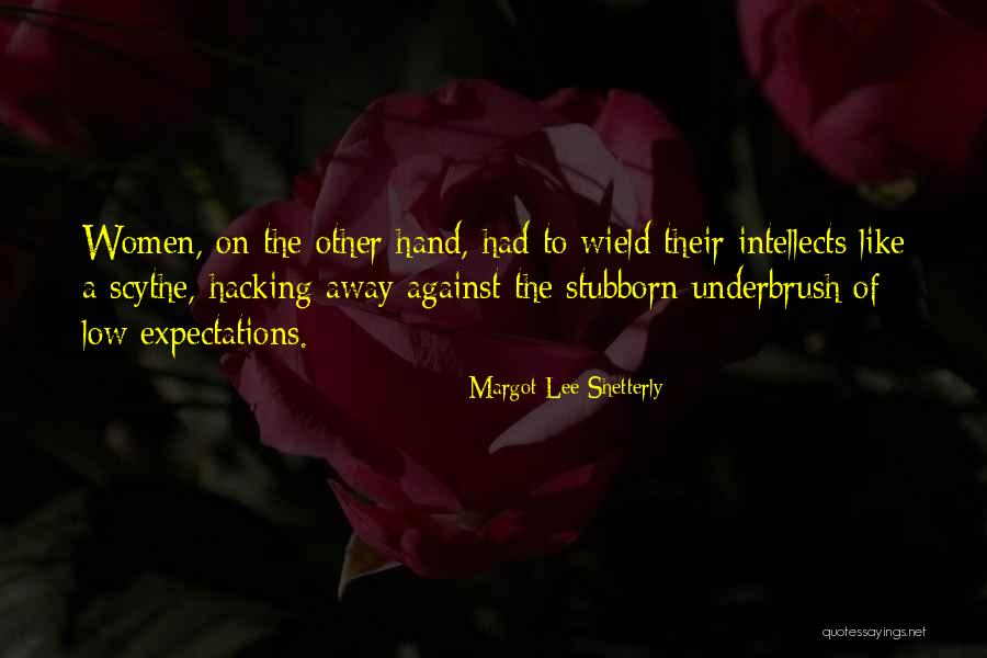 Stubborn Women Quotes By Margot Lee Shetterly Stubborn Women Quotes By Margot Lee Shetterly