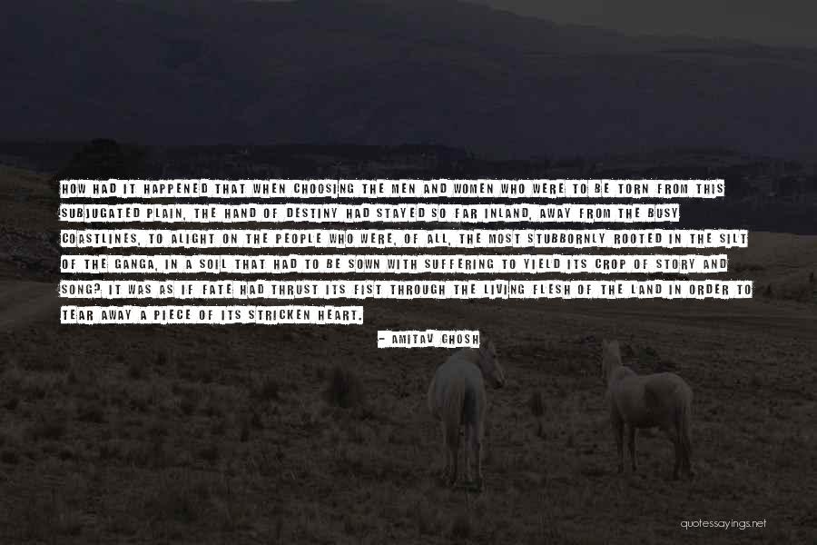 Stubbornly Quotes By Amitav Ghosh Stubbornly Quotes By Amitav Ghosh