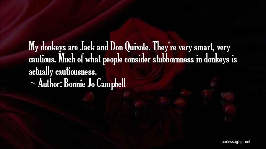 Stubbornness Quotes By Bonnie Jo Campbell