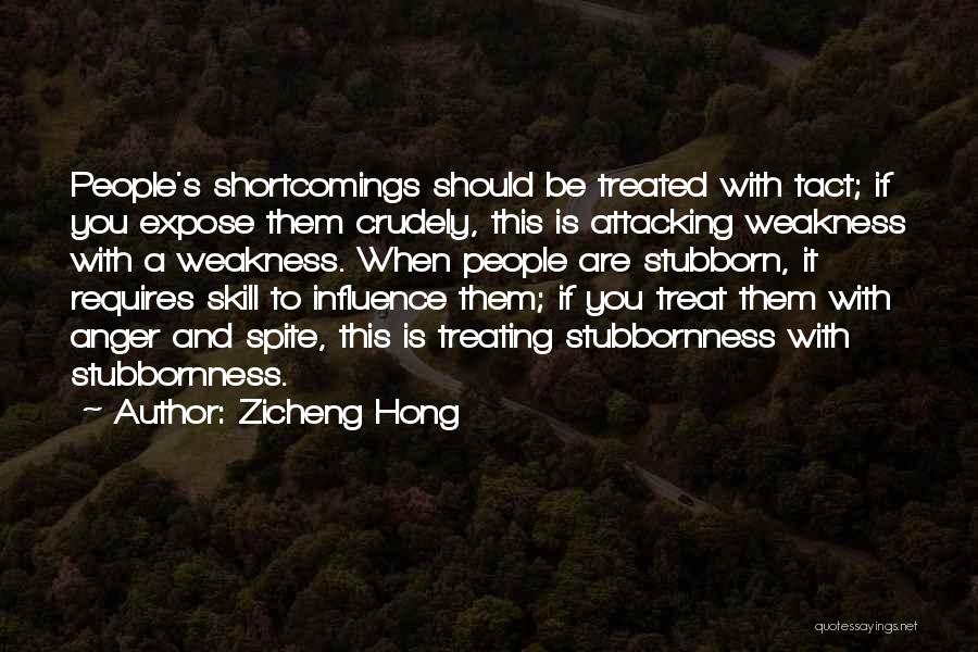 Stubbornness Quotes By Zicheng Hong