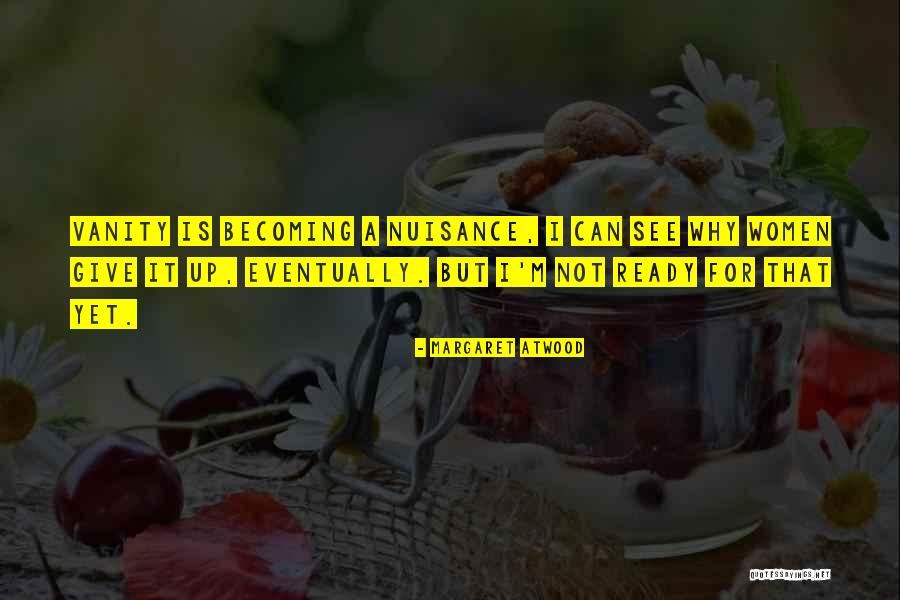 Stubenmusik Quotes By Margaret Atwood Stubenmusik Quotes By Margaret Atwood