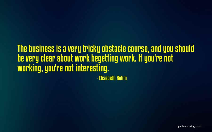 Stuberi Quotes By Elisabeth Rohm Stuberi Quotes By Elisabeth Rohm