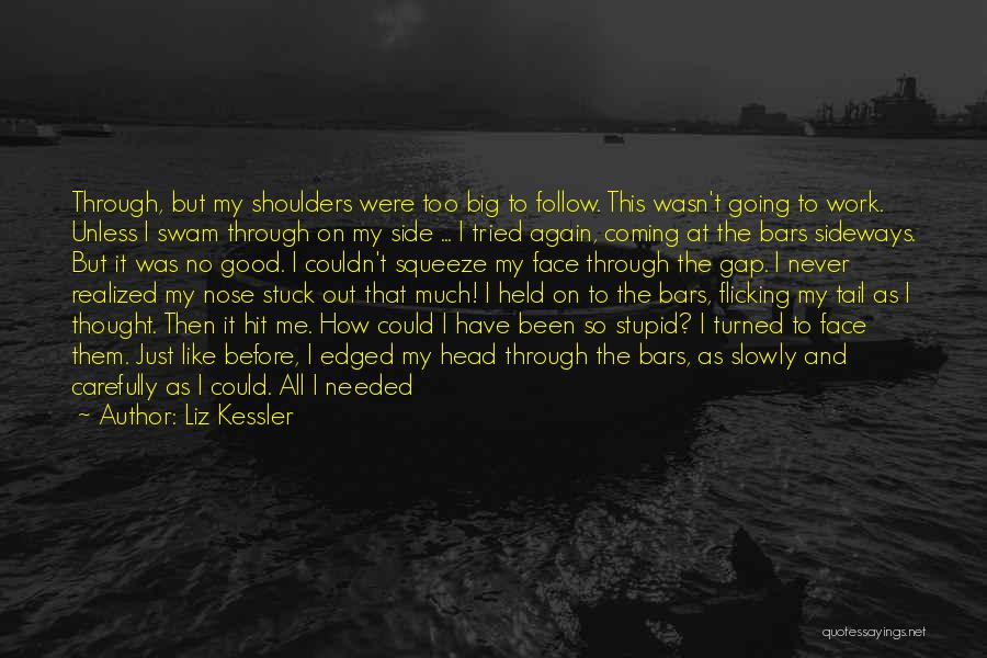 Stuck By My Side Quotes By Liz Kessler