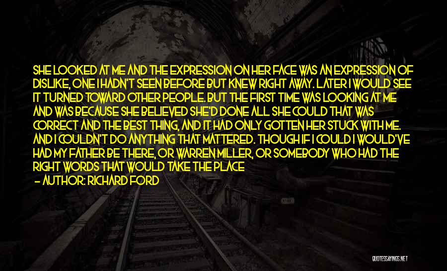 Stuck In One Place Quotes By Richard Ford