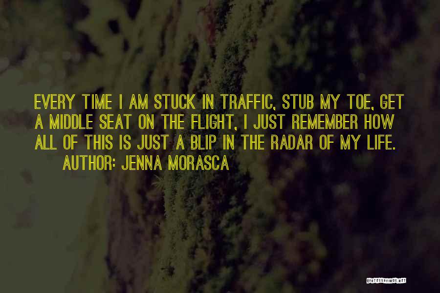 Stuck In The Middle Of Nowhere Quotes By Jenna Morasca