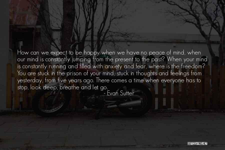 Stuck In The Past Quotes By Evan Sutter