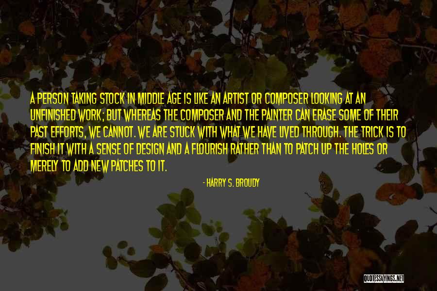 Stuck In The Past Quotes By Harry S. Broudy