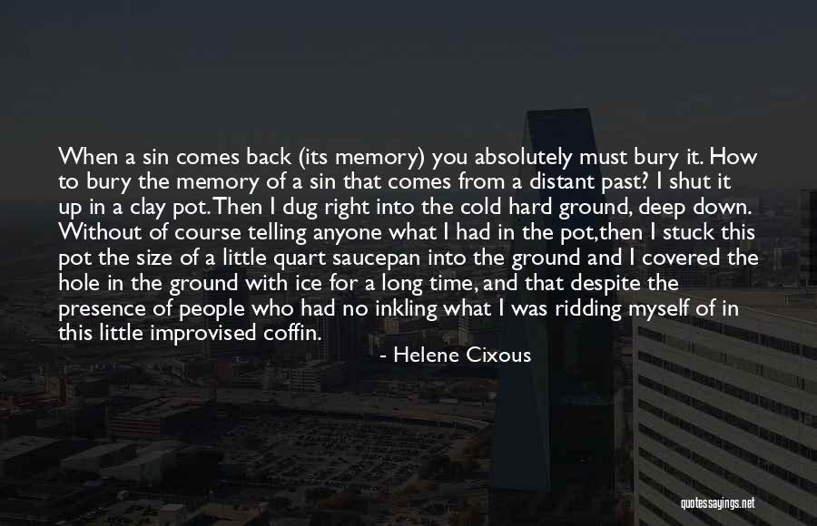 Stuck In The Past Quotes By Helene Cixous